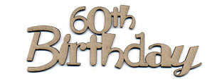 Scrapfx Chipboard Phrase - 60th Birthday